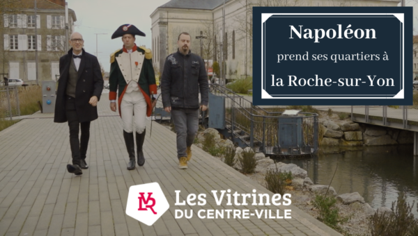web série Napoléon prend ses quartiers à la Roche-sur-Yon épisode 1